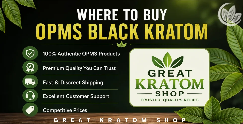 Where to Buy OPMS Black Kratom