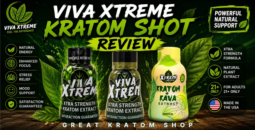 Viva Xtreme Kratom Shot Review Benefits, Effects & Ingredients