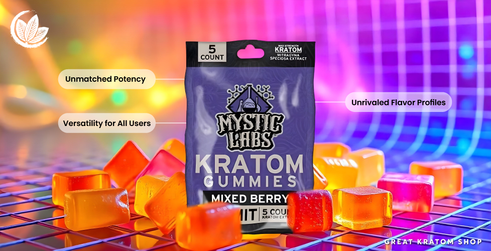The Ultimate Guide to Mystic Labs Kratom Gummies: Potency, Flavor, and Benefits